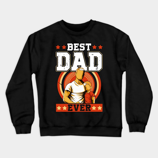 Best Dad Forever Crewneck Sweatshirt by 365inspiracji